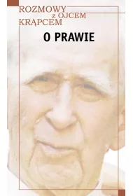 Rozmowy z o. Kr�pcem. O prawie