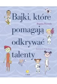 Bajki, ktre pomagaj odkrywa talenty