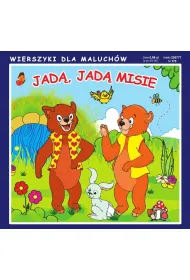 Jad�, jad� misie. Wierszyki dla Maluch�w
