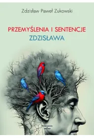 Przemy�lenia i sentencje Zdzis�awa
