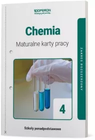 Chemia 4. Maturalne karty pracy. Liceum i technikum. Zakres rozszerzony