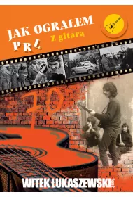 eBook Jak ograem PRL. Z gitar. Tom 2 epub