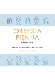 Audiobook Obsesja pikna. Jak kultura popularna krzywdzi dziewczynki i kobiety mp3