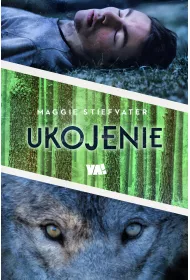Ukojenie. Wilko�aki z Mercy Falls. Tom 3