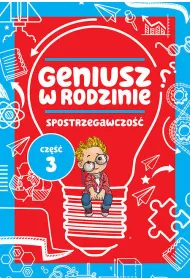 Geniusz w rodzinie Cz�� 3. Spostrzegawczo��