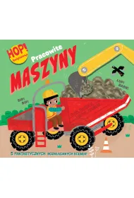 Hop! Rozk�adanka. Pracowite maszyny