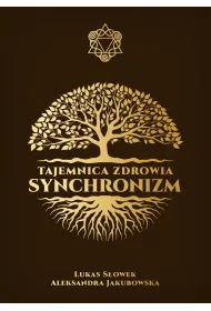 Tajemnica zdrowia: Synchronizm