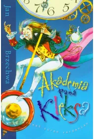 Akademia Pana Kleksa. Pan Kleks. Tom 1