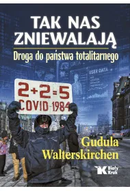 Tak nas zniewalaj�. Droga do Pa�stwa totalitarnego