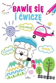 Bawi� si� i �wicz�