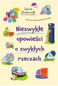 Niezwyke opowieci o zwykych rzeczach