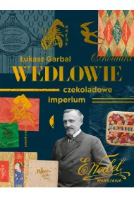 Wedlowie. Czekoladowe imperium