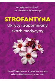 Strofantyna. Ukryty i zapomniany skarb medycyny