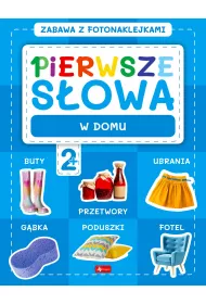 W domu. Pierwsze s�owa. Zabawa z fotonaklejkami