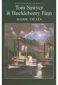 Tom Sawyer & Huckleberry Finn. Wordsworth Classics wer. angielska