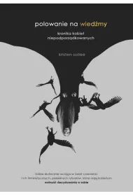 Polowanie na wied�my. Kronika kobiet niepodporz�dkowanych