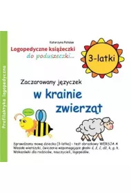 Zaczarowany j�zyczek w krainie zwierz�t. Logopedyczne ksi��eczki do poduszeczki. 3-latki