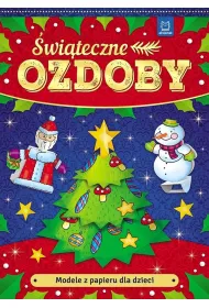 Modele z papieru dla dzieci. �wi�teczne ozdoby