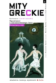 Audiobook Dziecicy raj. Mity greckie. Opowieci z zaczarowanego lasu mp3