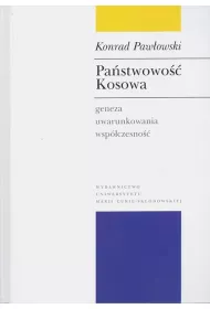 Pa�stwowo�� Kosowa Geneza, uwarunkowania, wsp�czesno��