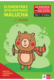 Elementarz inteligentnego malucha... z misiem. Zabawy i �wiczenia dla 3-4 latk�w z poradami psychologa. Akademia Inteligentnego Malucha