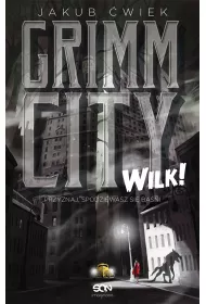Grimm City. Wilk! w.2