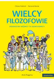 Wielcy filozofowie - prawdziwi mdrcy to buntownicy. Naukomiks