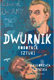 Dwurnik. Robotnik sztuki