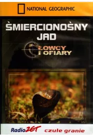 �mierciono�ny jad. �owcy i ofiary