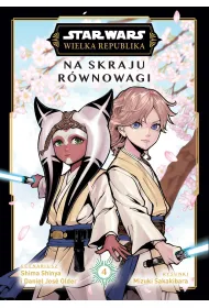 Star Wars. Wielka Republika. Na skraju r�wnowagi (manga) Star Wars. Wielka Republika. Na skraju r�wnowagi. Tom 4
