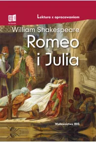 Romeo i Julia. Lektura z opracowaniem