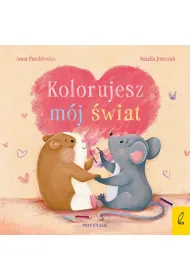 Przytulanki. Kolorujesz m�j �wiat