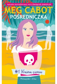 Kraina cienia. Poredniczka. Tom 1