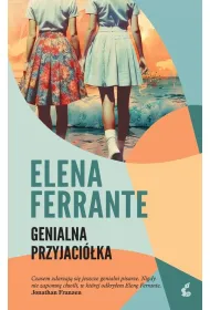 Genialna przyjaci�ka. Tom 1