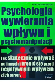 Psychologia wywierania wp�ywu i psychomanipulacji