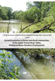Synanthropisation of forest and shrub communities in the Upper Vistula River Valley (O�wi�cim Basin, Northern Prykarpattia)