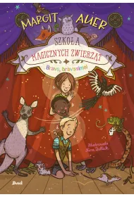 Szkoa magicznych zwierzt. Bravo, bravissimo!