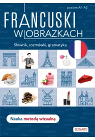 Francuski w obrazkach. S�ownik, rozm�wki, gramatyka