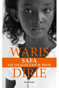 Safa. Nie okaleczajcie mnie