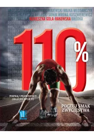 110%. Poznaj prawdziwe oblicze sportu