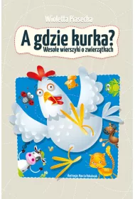 A gdzie kurka?