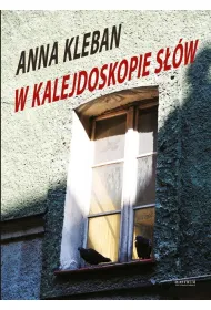W kalejdoskopie s��w