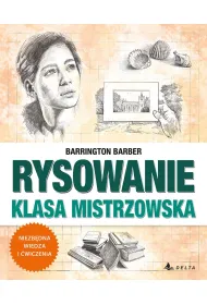 Nauka rysowania bez tajemnic. Klasa mistrzowska