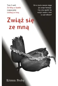 Ze mn� w Seattle. Tom 5. Zwi�� si� ze mn�
