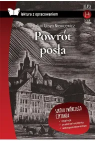 Powr�t pos�a. Lektura z opracowaniem