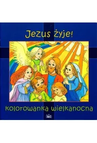 Jezus yje! Kolorowanka Wielkanocna