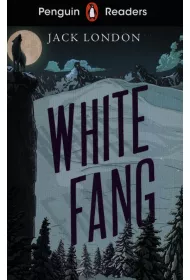 White Fang. Penguin Readers Level 6 wer. angielska