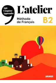 L'Atelier B2 Methode de Francais + DVD