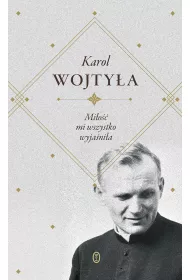 Mi�o�� mi wszystko wyja�ni�a