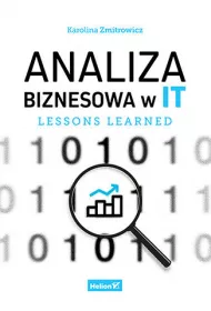 Analiza biznesowa w IT. Lessons learned